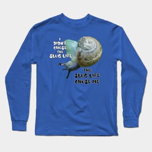 Snail Life Long Sleeve T-Shirt